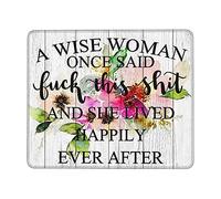 Bordes Cosidos Alfombrilla de Ratón, Una Mujer Sabia Dijo una Vez y vivió Feliz para Siempre Alfombrilla Eco-Friendly Mouse Mat 25X30cm para Juegos Gamers Ordenador