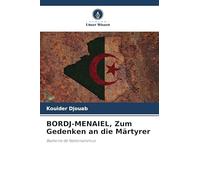 BORDJ-MENAIEL, Zum Gedenken an die Märtyrer: Bastione de Nationalismus