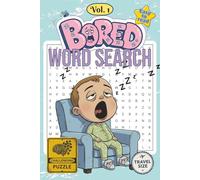 Bored - A Word Search Experience You Probably Shouldn’t Try Vol. 1: 50+ challenging puzzles and 300+ words you’ll wish you hadn’t started (The Most Boring Word Search Puzzle Book Series)