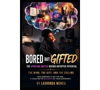 Bored but Gifted: The Spiritual Battle Behind Untapped Potential