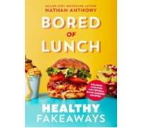 Bored Of Lunch: Healthy Fakeaways (ebook)