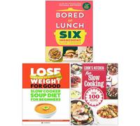 Bored of Lunch Six Ingredient Slow Cooker, Slow Cooker Soup Diet For Beginners & More Slow Cooking 3 Books Collection Set