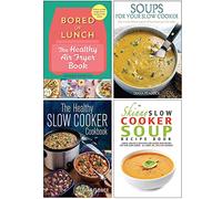 Bored of Lunch The Healthy Air Fryer Book [Hardcover], Soups for Your Slow Cooker, The Healthy Slow Cooker Cookbook, The Skinny Slow Cooker Soup Recipe Book 4 Books Collection Set