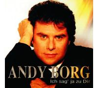 Borg,Andy - Ich sag' ja zu dir
