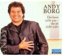Borg,Andy - Kann Nicht Sein-das Ist [Import]