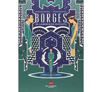 Borges: El laberinto infinito (NO FICCION)
