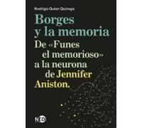 Borges y la memoria; De «Funes el memorioso» a la neurona de Jennifer Aniston: 2111 (Huellas y Señales)