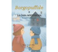 Borgopuffole e la casa misteriosa: Per bambini dai 3 ai 5 anni