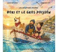 Bori et le gros poisson: Un album pour enfants sur la famille et l’entraide