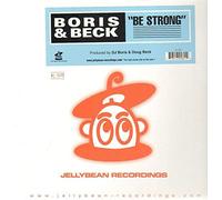 BORIS & BECK - BORIS & BECK / BE STRONG