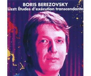 Boris Berezovsky - Liszt : 12 Etudes D'Execution Transcendante [Transcendental Studies]