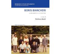Boris Biancheri. Il diplomatico e lo scrittore