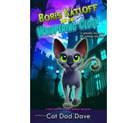 Boris Katloff and the Whispering Clock (Spooky Sphynx Mysteries)