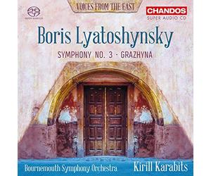 Boris Mykolayovych Lyatoshynsky: Symphony No. 3, Op.50, Grazhyna, Symphonic Ballad, Op. 58