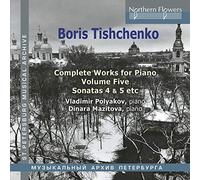Boris Tichtchenko : L'oeuvre pour piano, vol. 5. Polyakov, Mazitova.