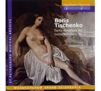 Boris Tishchenko Dante Symphonies no.1 and 2 by St.Petersburg Philharmonic Nikolay Alexeev (2011-08-03)