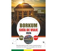 BORKUM GUÍA DE VIAJE 2026: Descubre gemas ocultas, playas impresionantes y aventuras sin estrés en la escapada a las islas de Alemania