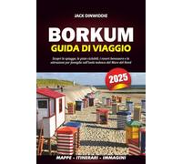 BORKUM GUIDA DI VIAGGIO 2025: Scopri le spiagge, le piste ciclabili, i resort benessere e le attrazioni per famiglie sull'isola tedesca del Mare del Nord