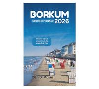 BORKUM GUIDE DE VOYAGE 2026: Découvrez la beauté préservée de la plus grande île de Frise orientale