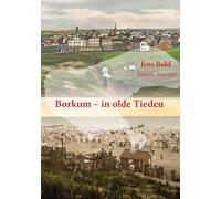 Borkum - in olde Tieden