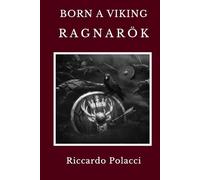 Born a Viking: Ragnarök: Fourth book of the Born a Viking Saga: 4