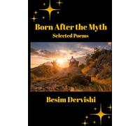 Born After the Myth: Selected Poems
