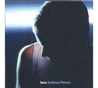 Born by Hothouse Flowers (1999-12-28)