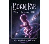 Born Fae: The Inherited Gift