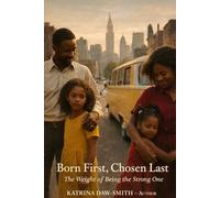 Born First, Chosen Last:: The Weight of Being the Strong One