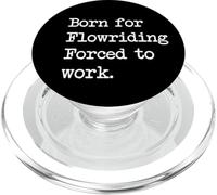 Born For Flowriding Flow Riding Sarcástico Minimalista PopSockets PopGrip para MagSafe