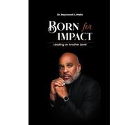 Born for Impact: Leading on Another Level