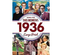 Born for This Moment in 1936: The Perfect Gift for Milestone Birthdays, Anniversaries, or Special Occasions for Mom, Dad, Friends, and Loved Ones