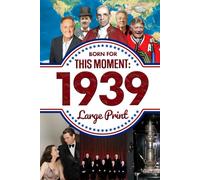 Born for This Moment in 1939: The Perfect Gift for Milestone Birthdays, Anniversaries, or Special Occasions for Mom, Dad, Friends, and Loved Ones