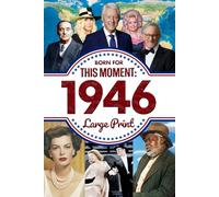 Born for This Moment in 1946: The Perfect Gift for Milestone Birthdays, Anniversaries, or Special Occasions for Mom, Dad, Friends, and Loved Ones