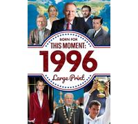 Born for This Moment in 1996: The Perfect Gift for Milestone Birthdays, Anniversaries, or Special Occasions for Mom, Dad, Friends, and Loved Ones