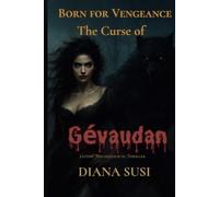 Born for Vengeance: The Curse of Gévaudan