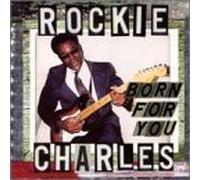 Born for You by Charles, Rockie (1996-12-17)