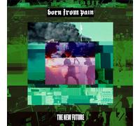 Born from Pain - The New Future [Vinilo]