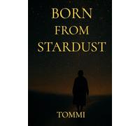 Born From Stardust