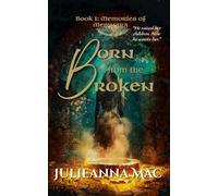 Born from the Broken: Memories of Memnara: 1