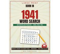 Born in 1941 Large Print Word Search for Adults & Seniors: 100 Nostalgic Puzzles of the 1940s, '50s & '60s with a Memory Prompt on Every Page - An 85th Birthday Gift
