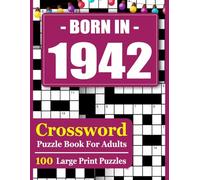 Born In 1942 Crossword Puzzle Book For Adults: 100 Large Print Crossword Puzzles for Daily Brain Exercise