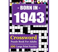 Born In 1943 Crossword Puzzle Book For Adults: Large Print Crossword Puzzles to Improve Memory and Concentration