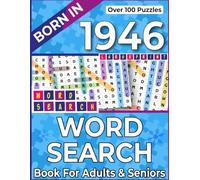 Born In 1946: Word Search Book For Adults & Seniors: 100+ Assorted Word Search Puzzles for Relaxation, Memory & Fun