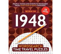 Born in 1948: Your Life in Wordsearch Puzzles: 14 (Time Travel Wordsearch Puzzles)