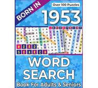 Born In 1953: Word Search Book For Adults & Seniors: Large Print Word Search Puzzles for Seniors - Improve Memory & Reduce Stress