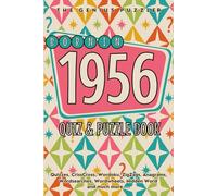 Born in 1956: A Fun and Nostalgic Collection of Quizzes, Word Games, and Brain Teasers from Your Birth Year (Born in... Quiz and Puzzle Book Series)