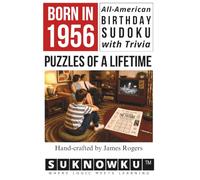 Born in 1956: All-American Birthday Sudoku with Trivia - Puzzles of a Lifetime