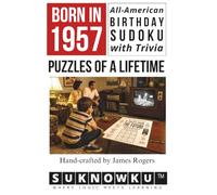 Born in 1957: All-American Birthday Sudoku with Trivia - Puzzles of a Lifetime