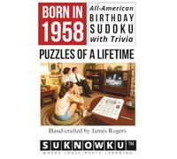 Born in 1958: All-American Birthday Sudoku with Trivia - Puzzles of a Lifetime